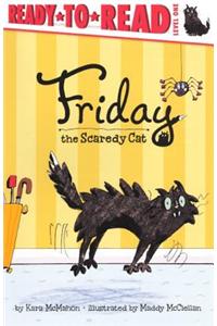 Friday the Scaredy Cat