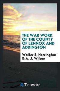 The War Work of the County of Lennox and Addington