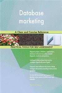 Database marketing A Clear and Concise Reference