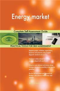Energy market Complete Self-Assessment Guide