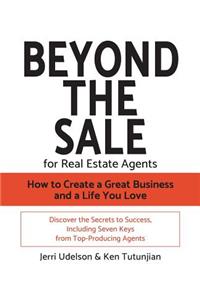 Beyond the Sale-For Real Estate Agents