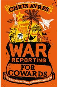 War Reporting for Cowards