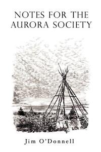 Notes for the Aurora Society