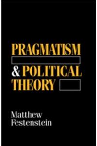 Pragmatism and Political Theory