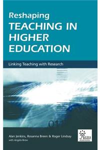 Reshaping Teaching in Higher Education