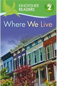 Kingfisher Readers L2: Where We Live