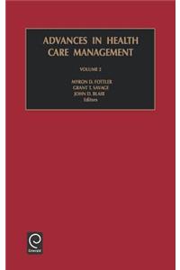 Advances in Health Care Management