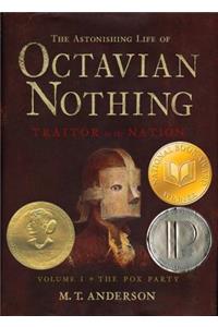 The Astonishing Life of Octavian Nothing, Traitor to the Nation, Volume I