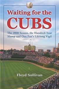 Waiting for the Cubs