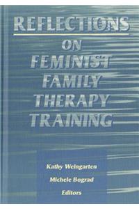 Reflections on Feminist Family Therapy Training