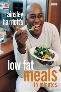 Ainsley Harriott's Low-fat Meals in Minutes