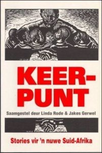 Keerpunt - Nuwe Stories Vir 'n Nuwe Suid-Afrika