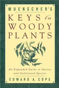 Muenscher's Keys to Woody Plants