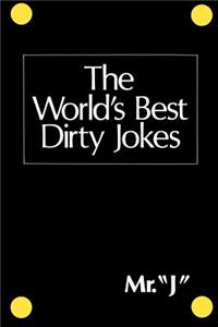 World's Best Dirty Jokes