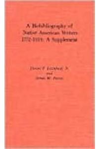 A Biobibliography of Native American Writers, 1772-1925