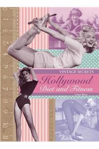 Hollywood Diet and Fitness: Vintage Secrets