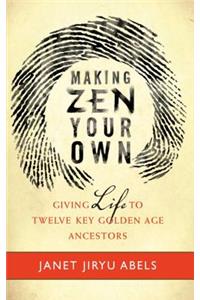 Making Zen Your Own