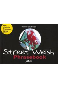 Street Welsh - Phrasebook