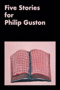 Five Stories for Philip Guston