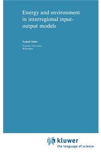 Energy and Environment in Interregional Input-Output Models