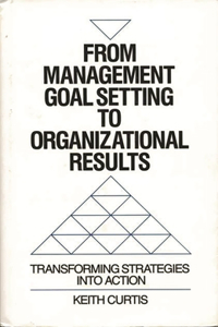 From Management Goal-Setting to Organizational Results