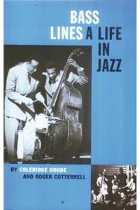 Bass Lines: A Life in Jazz