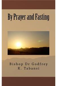 By Prayer and Fasting
