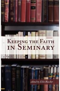 Keeping the Faith in Seminary