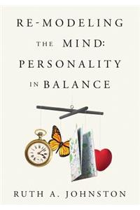 Re-Modeling the Mind