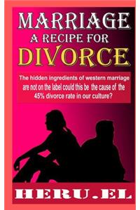 Marriage A Recipe For Divorce