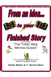 How to Write Your Book- Book 2 Writing on the Super Highway