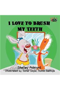 I Love to Brush My Teeth