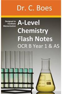 A-Level Chemistry Flash Notes OCR B (Salters) Year 1 & AS