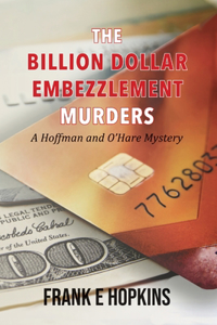 Billion Dollar Embezzlement Murders