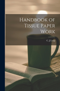 Handbook of Tissue Paper Work