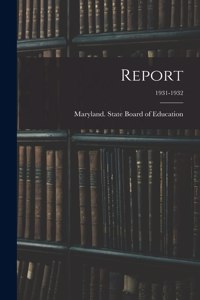 Report; 1931-1932