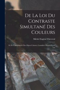 De La Loi Du Contraste Simultané Des Couleurs