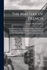 The Mastery of French