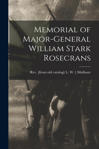 Memorial of Major-General William Stark Rosecrans