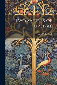 Two Satires of Juvenal