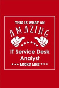 This is What an Amazing IT Service Desk Analyst Look Like