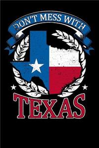 dont mess with Texas