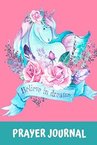 Believe In Dreams Prayer Journal