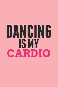 Dancing is My Cardio