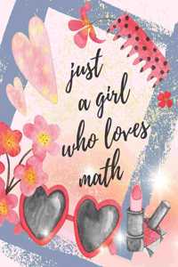 Just A Girl Who Loves Math