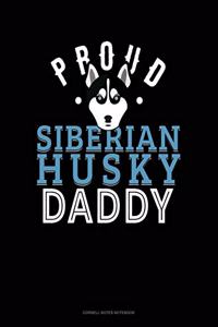 Proud Siberian Husky Daddy