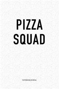 Pizza Squad