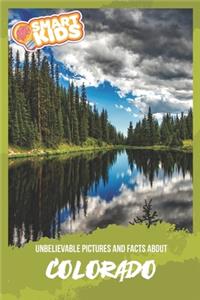Unbelievable Pictures and Facts About Colorado