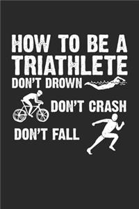 How to be a Triathlete