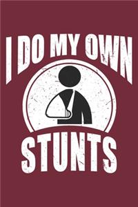 I Do My Own Stunts